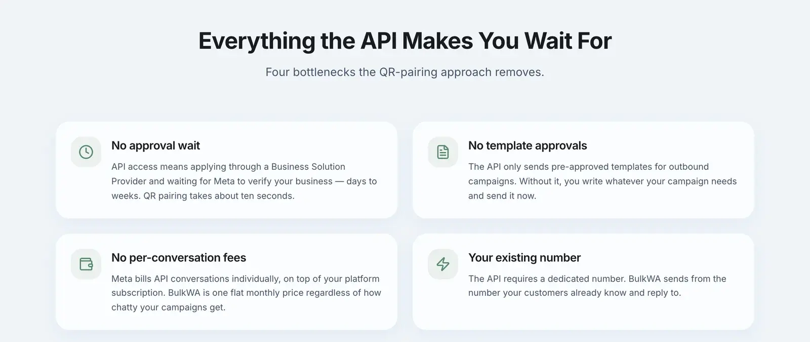 Four things the WhatsApp API makes you wait for that QR pairing removes: approval, template approvals, per-conversation fees, a separate number