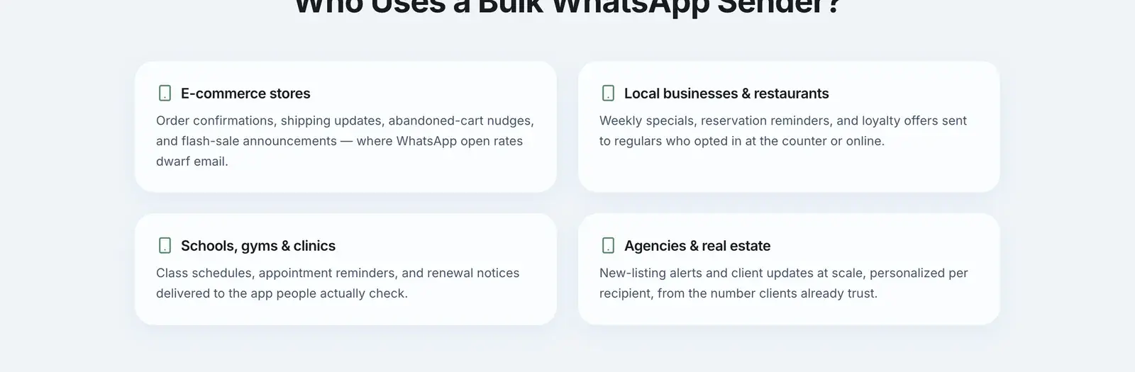 Who uses a bulk WhatsApp sender: e-commerce, local businesses and restaurants, schools gyms and clinics, agencies and real estate — all messaging people who opted in
